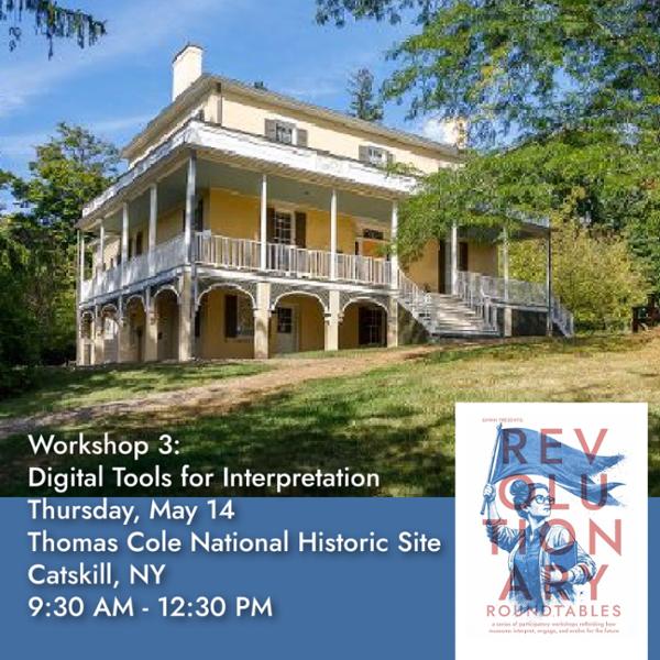 Revolutionary Roundtables: Digital Tools for Interpretation